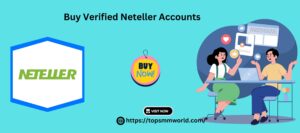 Buy Verified Neteller Accounts