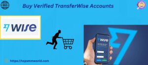 Buy Verified TransferWise Account 