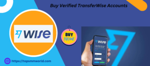 Buy Verified TransferWise Account 