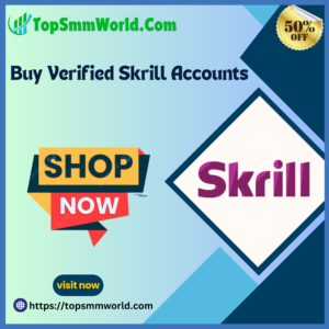 Buy Verified Skrill Accounts