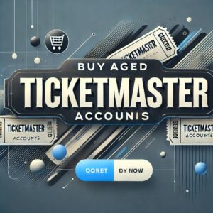 Buy Aged Ticketmaster Accounts